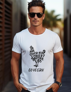 You have other food, I haven’t another life - T-Shirt