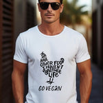You have another food, I havent another life - Go Vegan (Male)